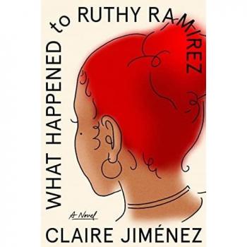What Happened to Ruthy Ramirez, by Claire Jimenez