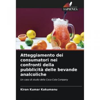 Kakumanu, Kiran Kumar: Atteggiamento dei consumatori nei confronti della pubblicità delle bevande analcoliche