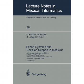 Expert Systems and Decision Support in Medicine: 33rd Annual Meeting of the Gmds, Efmi Special Topic Meeting, Peter L. Reichertz Memorial Conference, ... Notes in Medical Informatics, Band 36)