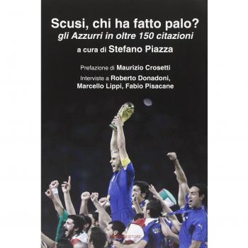 Scusi, chi ha fatto palo? Gli Azzurri in oltre 150 citazioni