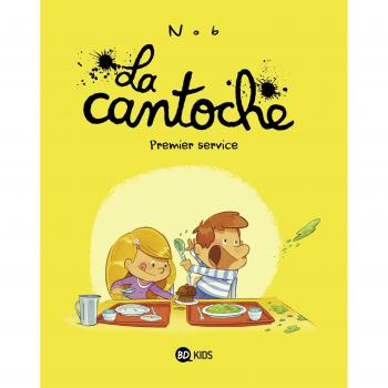 La cantoche, Tome 01