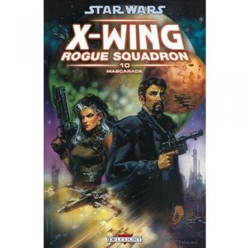Star Wars X-Wing Rogue Squadron Tome 10
