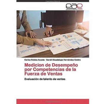 Medicion de Desempeño por Competencias de la Fuerza de Ventas: Evaluación de talento de ventas