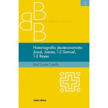 Historiografía Deuteronomista: Josue, Jueces, 1 Y 2 Samuel, 1 Y 2