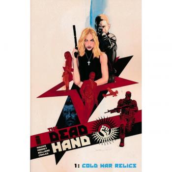The Dead Hand Volume 1: Cold War Relics