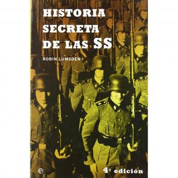 Historia secreta de la SS/ Secret History of the SS