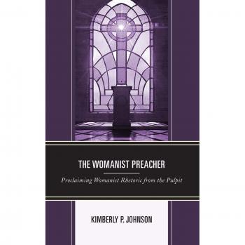 Womanist Preacher: Proclaiming Womanist Rhetoric from the Pulpit