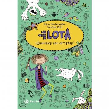 Las cosas de LOTA: ¡Queremos ser artistas!