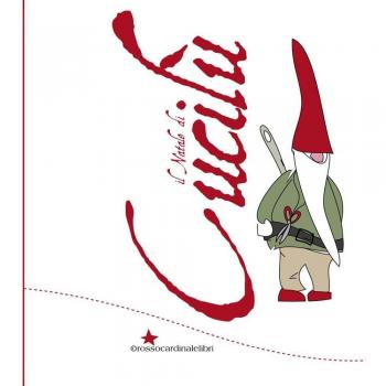 Il Natale di Cucilù. Ediz. illustrata