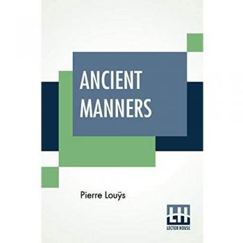 Ancient Manners: Also Known As Aphrodite