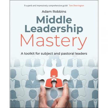 Adam Robbins Middle Leadership Mastery