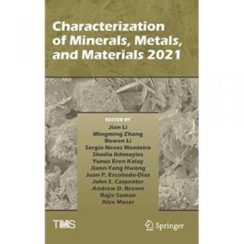 Characterization of Minerals Metals and Materials 2021