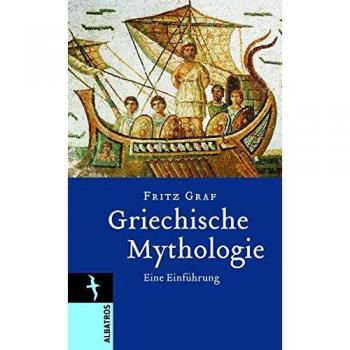 Griechische Mythologie: Eine Einführung