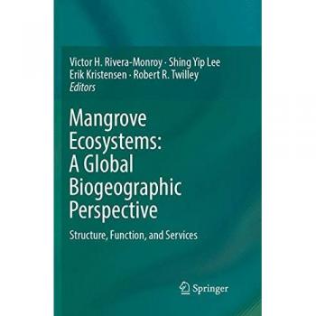 Mangrove Ecosystems: A Global Biogeographic Perspective