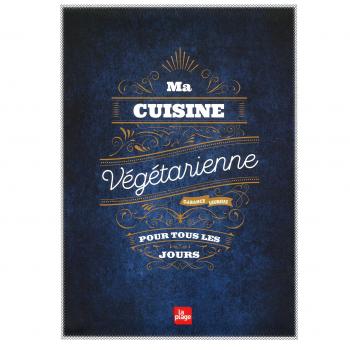 Ma cuisine végétarienne pour tous les jours