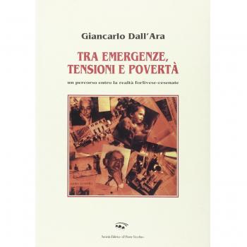 Tra emergenze, tensioni e povertà. Un percorso entro la realtà forlivese-cesenate