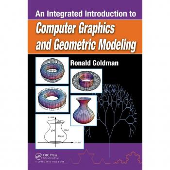 An Integrated Introduction to Computer Graphics and Geometric Modeling