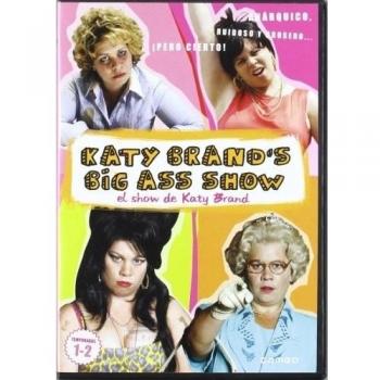Katy Brand's Big Ass Show (El Show de Katy Brand (Temporadas 1 y 2))