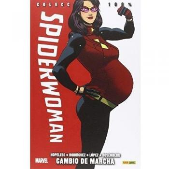 Spiderwoman 3. Cambio De Marcha (COLECCIÓN 100% MARVEL)