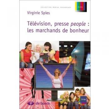 Télévision, presse people : les marchands de bonheur