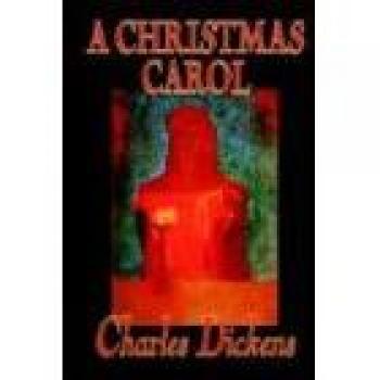 A Christmas Carol by Charles Dickens, Fiction, Classics
