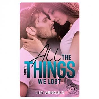 All the things we lost tome 1