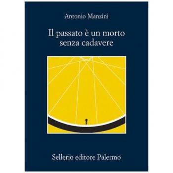 Il passato è un morto senza cadavere