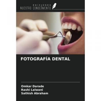 Darade, Omkar: FOTOGRAFÍA DENTAL