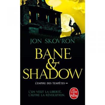 Bane and Shadow (L'Empire des tempêtes, Tome 2)