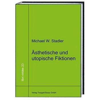 Ãsthetische und utopische Fiktionen
