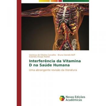 Interferência da Vitamina D na Saúde Humana: Uma abrangente revisão da literatura