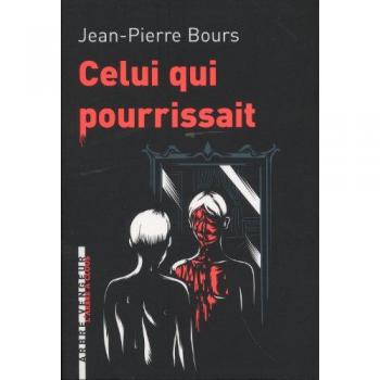 Celui qui pourrissait
