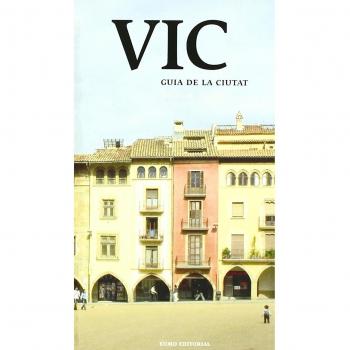 Vic. Guia de la ciutat (L'entorn)
