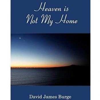 Heaven is Not My Home