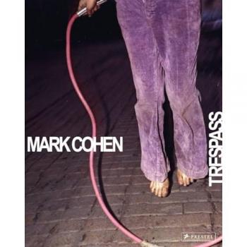 Phillip Prodger Mark Cohen