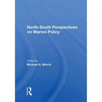 North-south Perspectives On Marine Policy