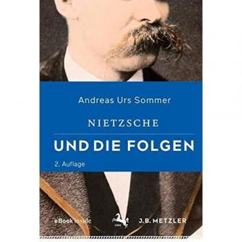 Nietzsche und die Folgen