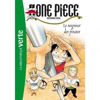 Eiichiro Oda One Piece, Tome 1 : Le Seigneur Des Pirates