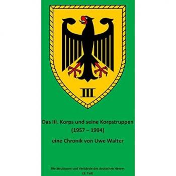 Das III. Korps und seine Korpstruppen