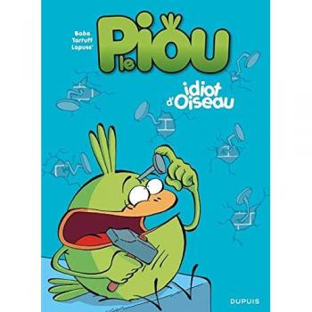 Le Piou, Tome 1 : Idiot D'Oiseau