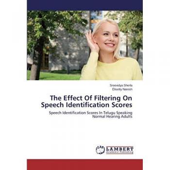 The Effect Of Filtering On Speech Identification Scores: Speech Identification Scores In Telugu Speaking Normal Hearing Adults