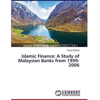 Islamic Finance: A Study of Malaysian Banks from 1999-2006