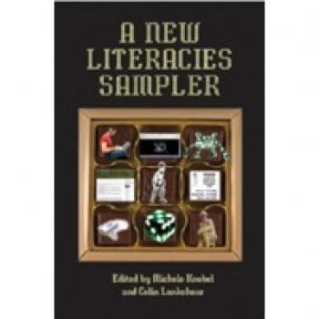A New Literacies Sampler (New Literacies and Digital Epistemologies)