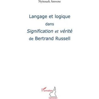 Langage et logique dans Signification et vérité de Bertrand Russel