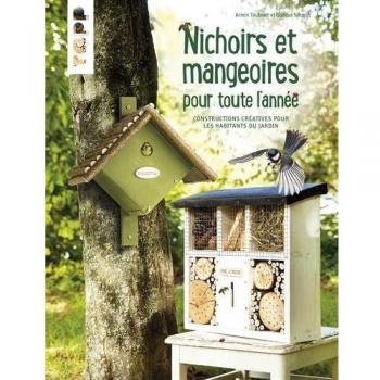 Nichoirs Et Mangeoires Pour Toute L'année