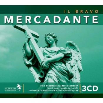 Saverio Mercadante: Il Bravo (Gesamtaufnahme)