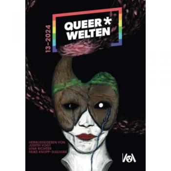 Queer*Welten 13-2023: Das queerfeministische Phantastikmagazin