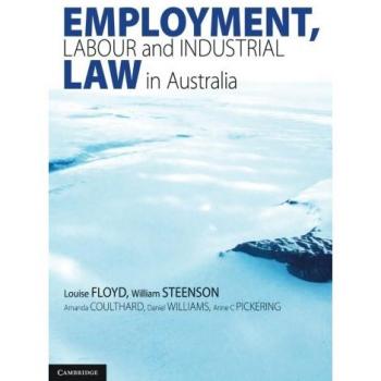 Employment, Labour and Industrial Law in Australia