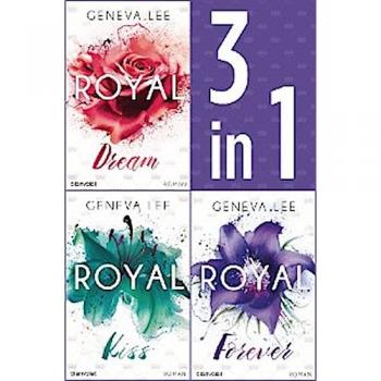 Die Royals-Saga 4-6: