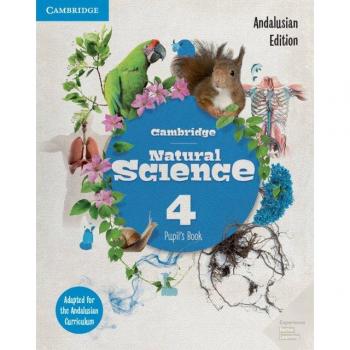 Cambridge Natural Science Level 4 Pupil's Book Andalucía Edition